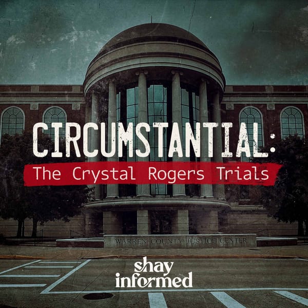 From Bardstown to Bowling Green: my new podcast covering the Crystal Rogers trials